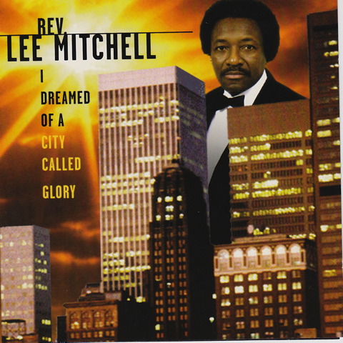Cover of Rev Lee Mitchell's I Dreamed of a City Called Glory